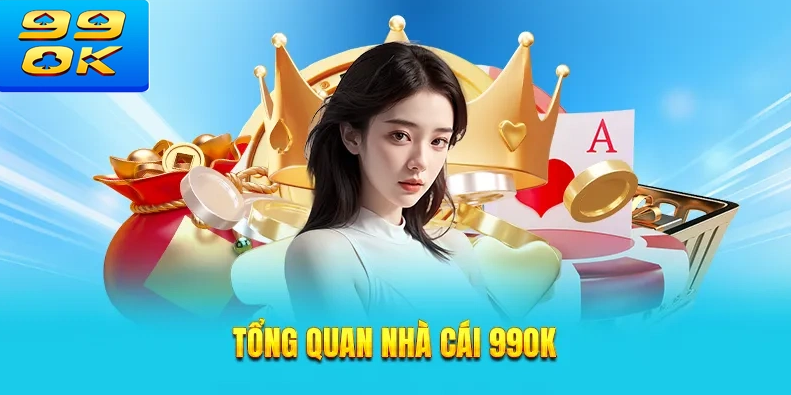 99ok nổi tiếng là nhà cái cá cược trực tuyến uy tín